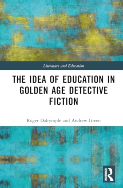 Idea of Education in Golden Age Detective Fiction