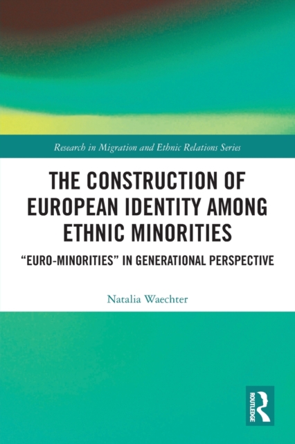 The Construction of European Identity among Ethnic Minorities