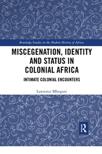 Miscegenation, Identity and Status in Colonial Africa