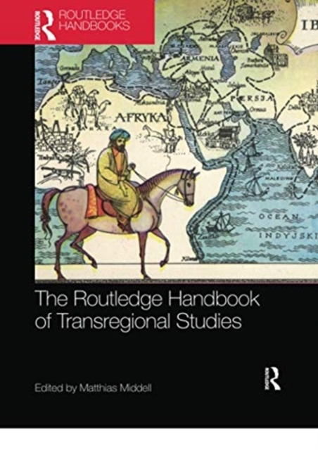 Routledge Handbook of Transregional Studies