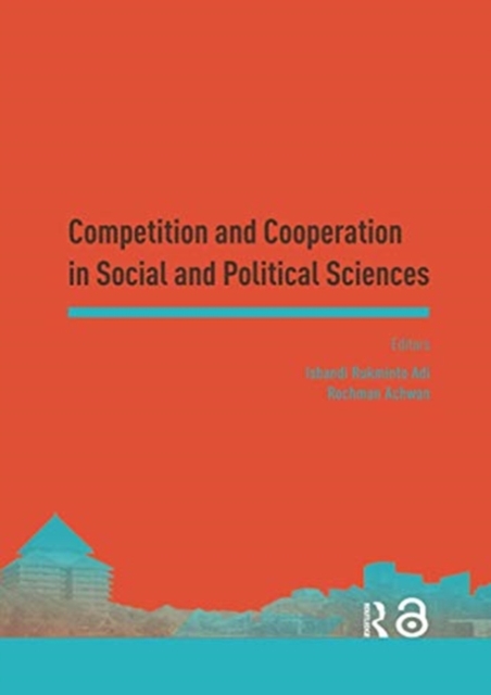 Competition and Cooperation in Social and Political Sciences