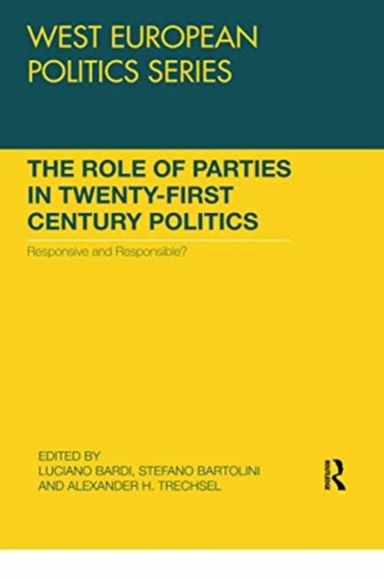 The Role of Parties in Twenty-First Century Politics