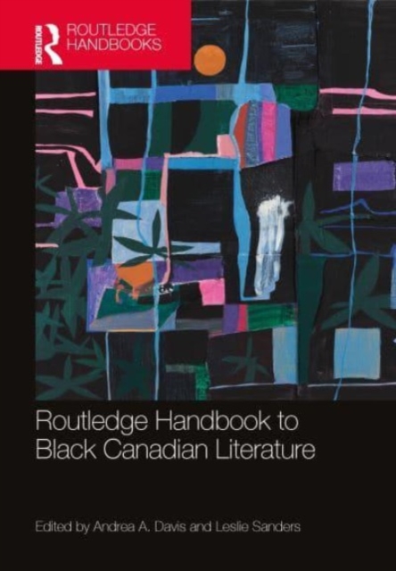 Routledge Handbook of Black Canadian Literature