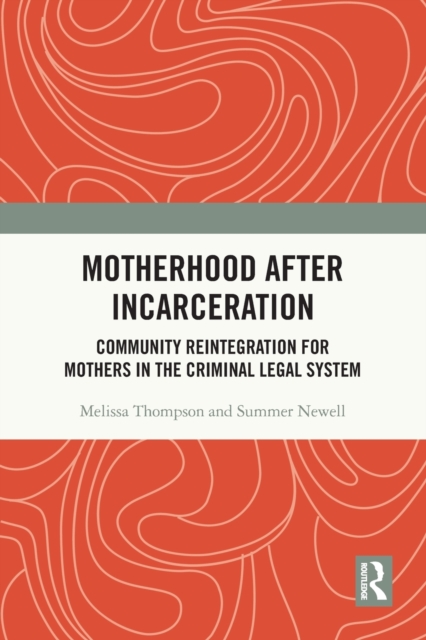 Motherhood after Incarceration