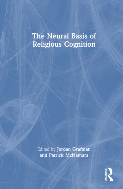 The Neural Basis of Religious Cognition