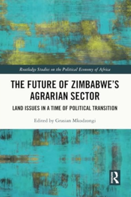 Future of Zimbabwe’s Agrarian Sector