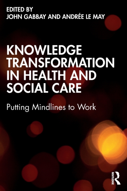Knowledge Transformation in Health and Social Care