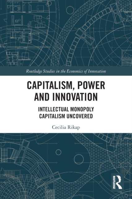 Capitalism, Power and Innovation