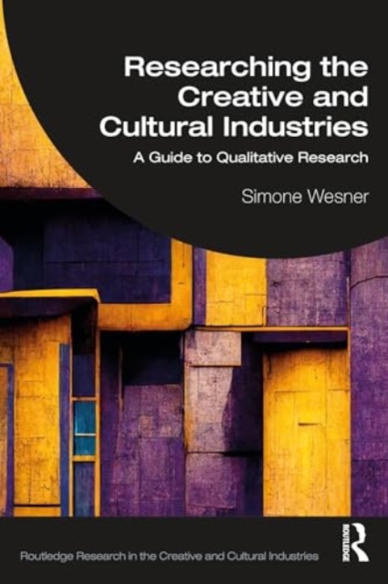 Researching the Creative and Cultural Industries