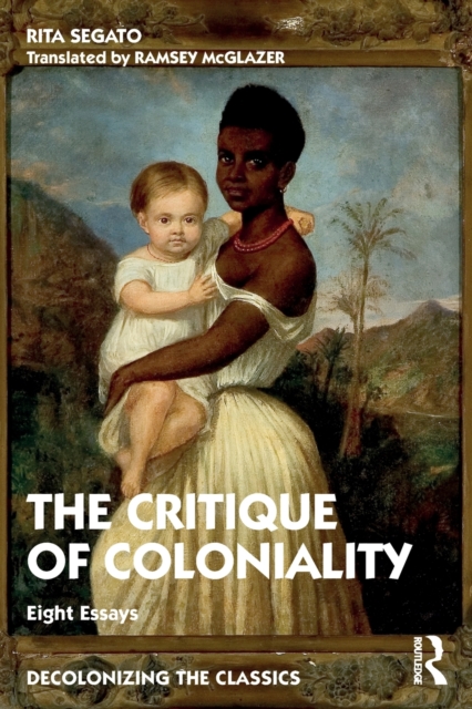 The Critique of Coloniality