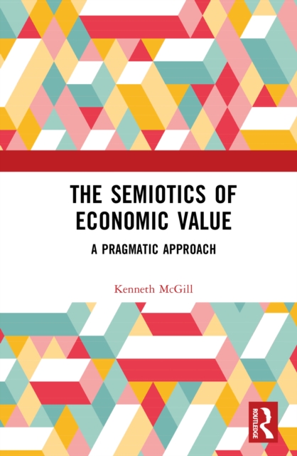 The Semiotics of Economic Value