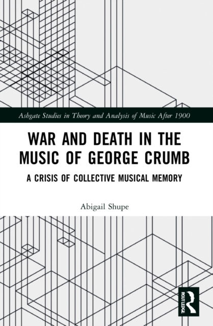 War and Death in the Music of George Crumb