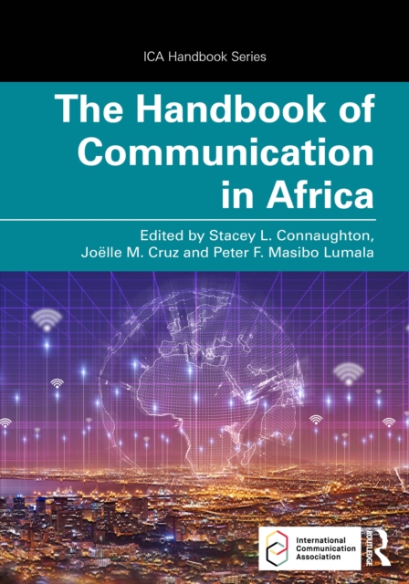 The Handbook of Communication in Africa: Theory, Research, and Praxis