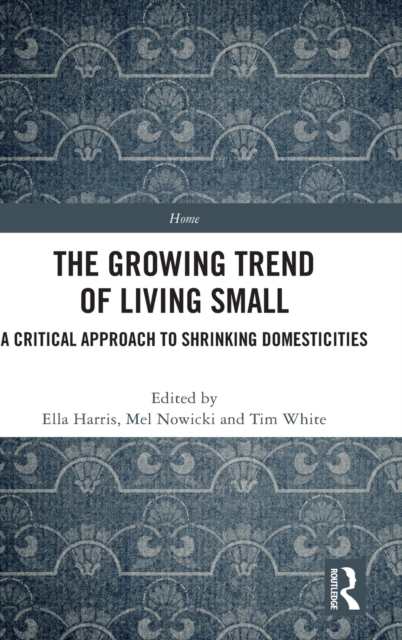 The Growing Trend of Living Small