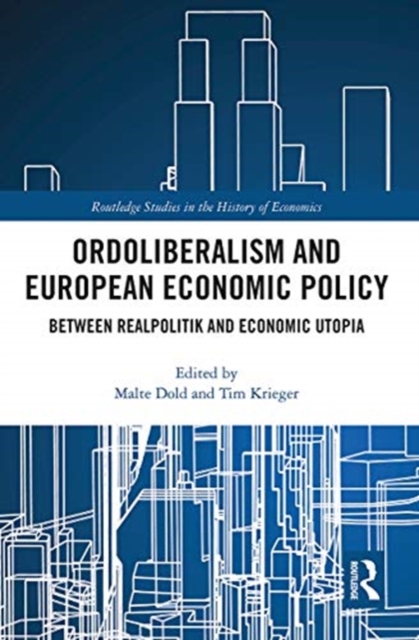 Ordoliberalism and European Economic Policy