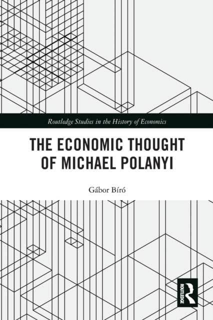The Economic Thought of Michael Polanyi