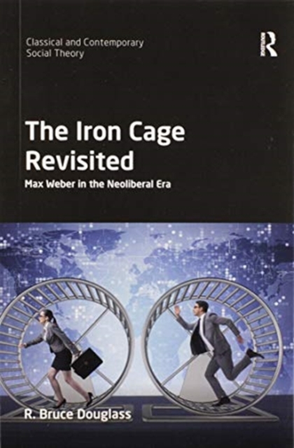 The Iron Cage Revisited