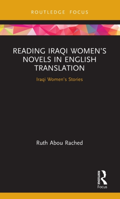Reading Iraqi Women’s Novels in English Translation