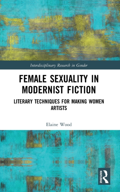 Female Sexuality in Modernist Fiction