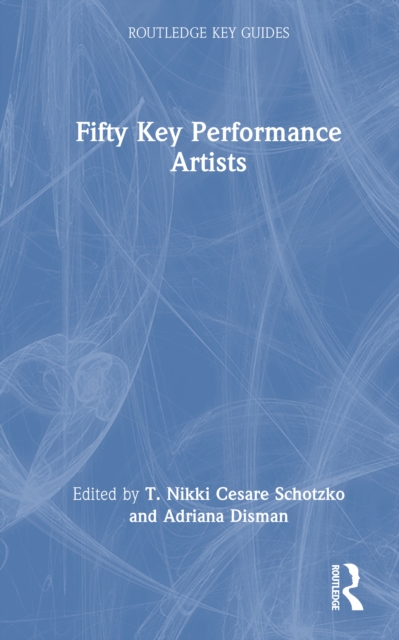 Fifty Key Performance Artists