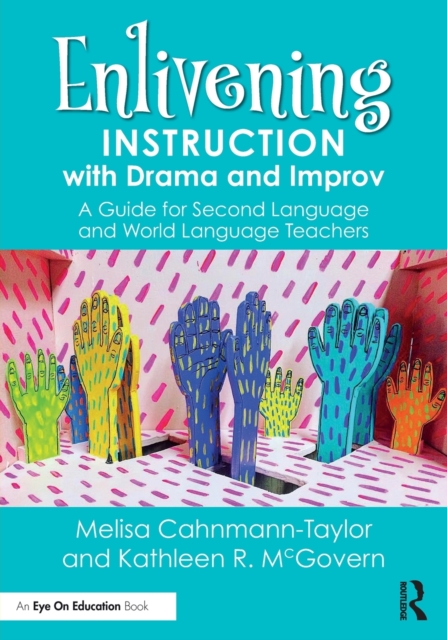 Enlivening Instruction with Drama and Improv