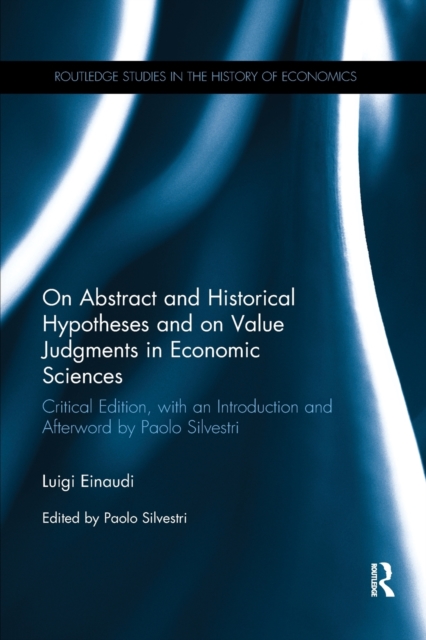 On Abstract and Historical Hypotheses and on Value Judgments in Economic Sciences