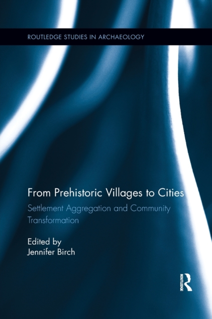 From Prehistoric Villages to Cities