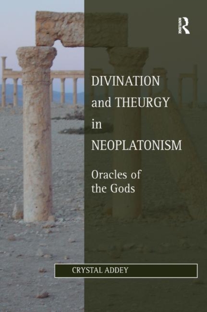 Divination and Theurgy in Neoplatonism