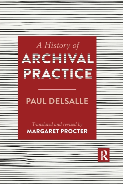 History of Archival Practice