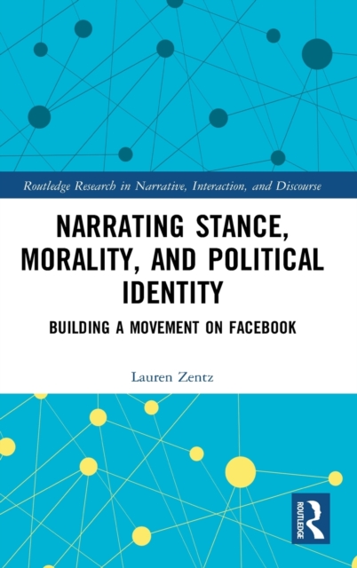Narrating Stance, Morality, and Political Identity