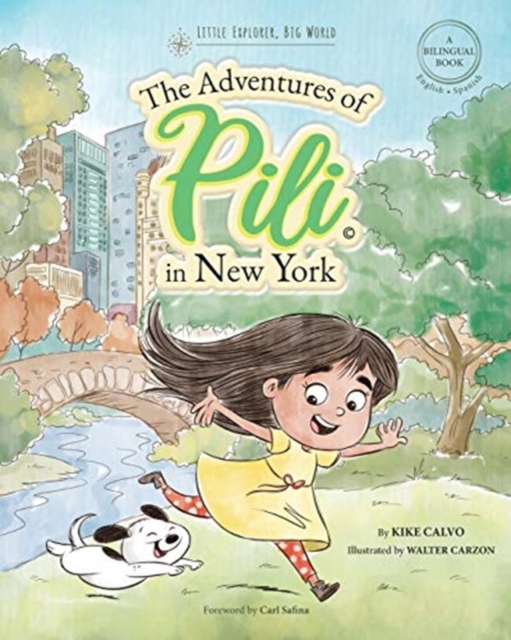 Adventures of Pili in New York. Dual Language Books for Children ( Bilingual English - Spanish ) Cuento en espanol