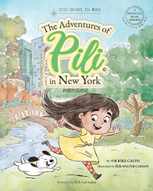 Adventures of Pili in New York. Dual Language Chinese Books for Children ( Bilingual English - Mandarin )