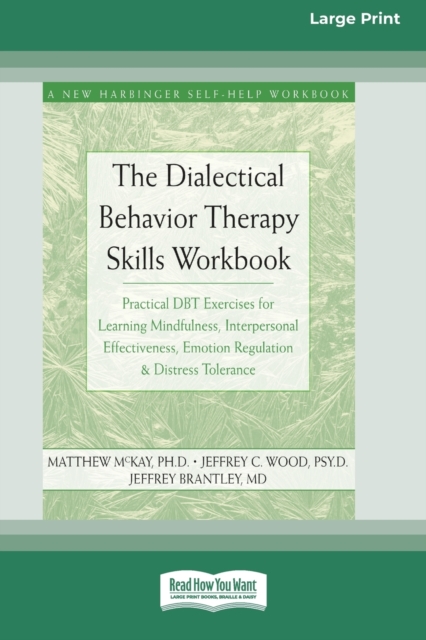 Dialectical Behavior Therapy Skills Workbook