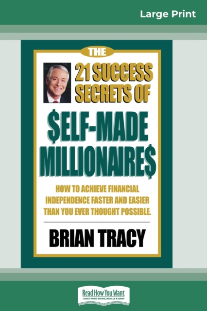 21 Success Secrets of Self-Made Millionaires