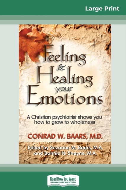 Feeling and Healing Your Emotions