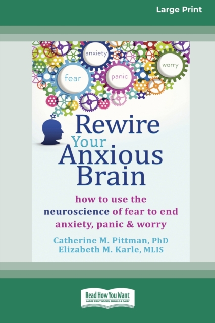 Rewire Your Anxious Brain