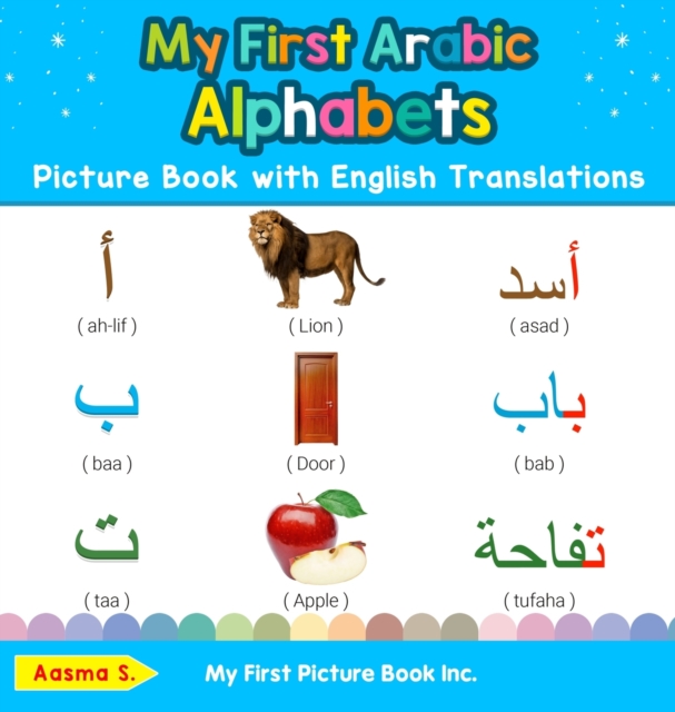 My First Arabic Alphabets Picture Book with English Translations