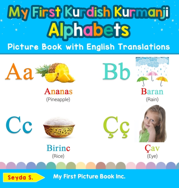 My First Kurdish Kurmanji Alphabets Picture Book with English Translations