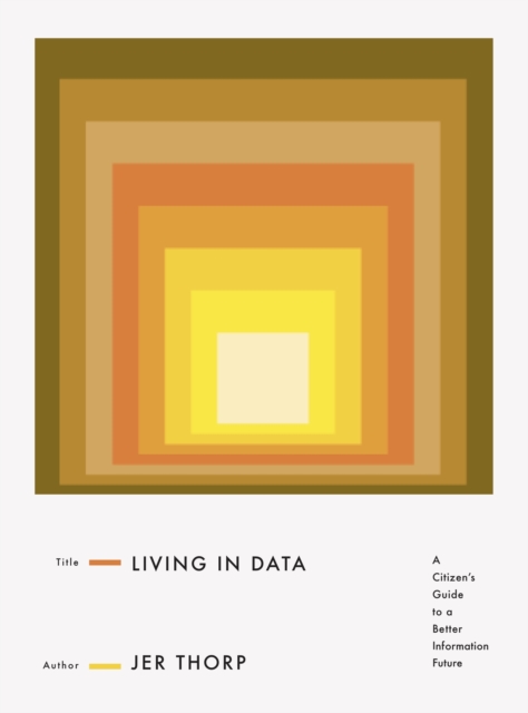 Living in Data