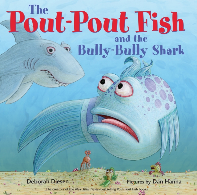 Pout-Pout Fish and the Bully-Bully Shark