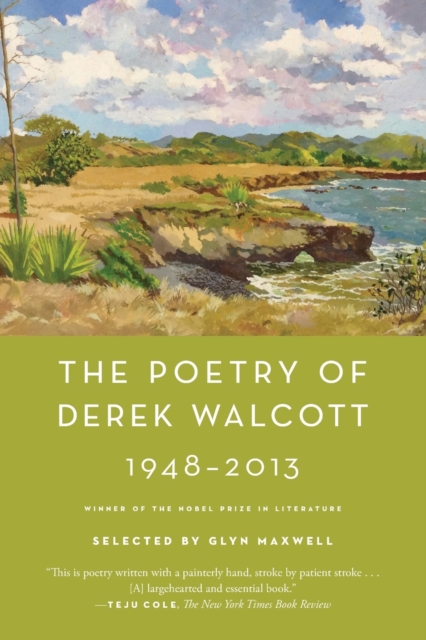 Poetry of Derek Walcott 1948-2013