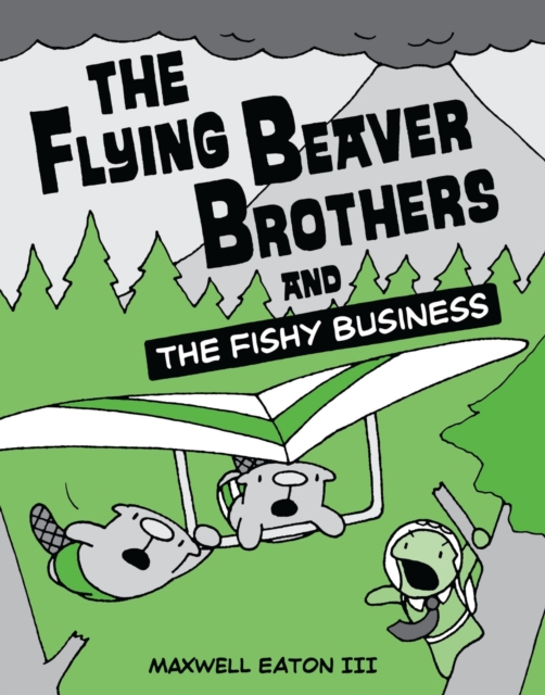Flying Beaver Brothers and the Fishy Business