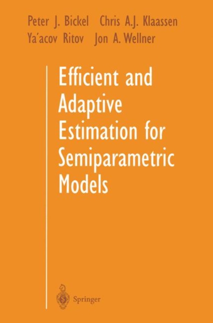 Efficient and Adaptive Estimation for Semiparametric Models