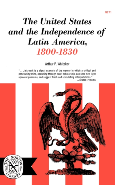 United States and the Independence of Latin America, 1800-1830