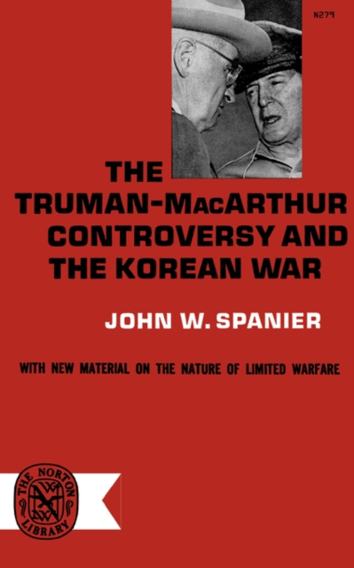 Truman-MacArthur Controversy and the Korean War