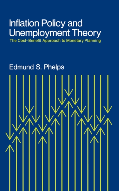 Inflation Policy and Unemployment Theory