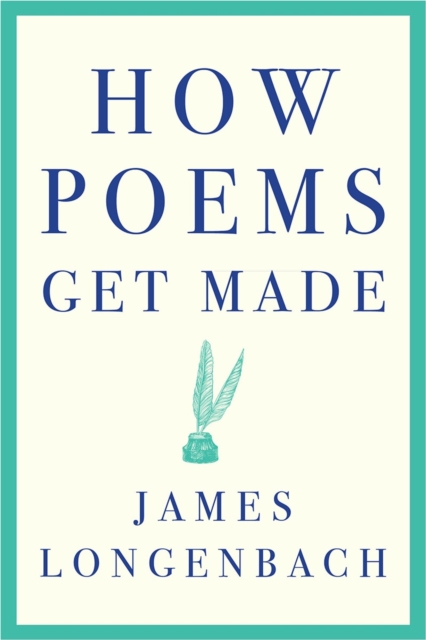 How Poems Get Made