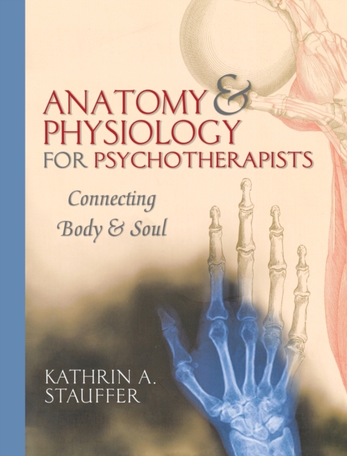 Anatomy & Physiology for Psychotherapists