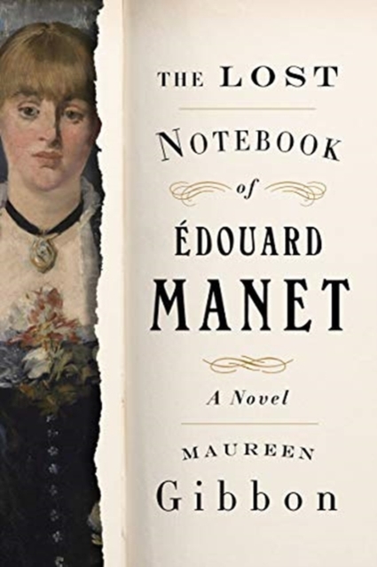 Lost Notebook of Edouard Manet - A Novel