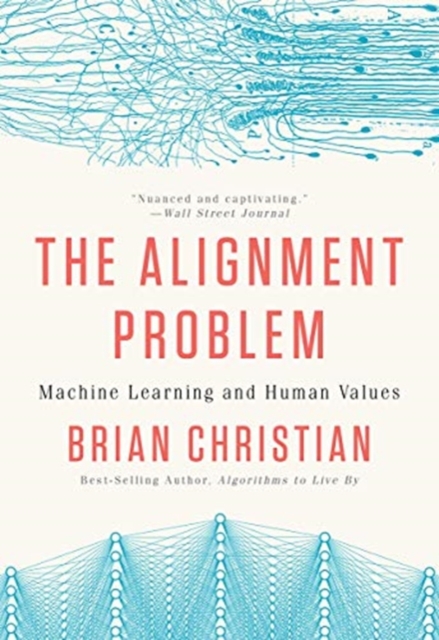 The Alignment Problem - Machine Learning and Human Values